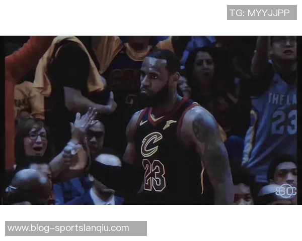 詹姆斯琼斯谈詹姆斯对卓越的执着与表现的惊喜之情