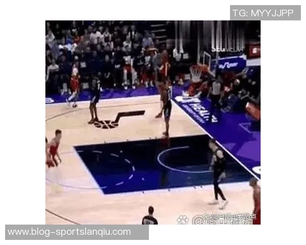 进攻火力全开三球首节10分钟狂砍15分3板展现绝佳状态